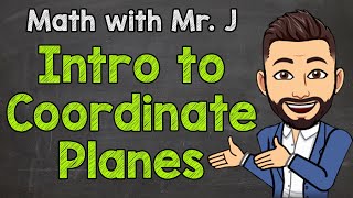 Introduction to Coordinate Planes  Vocabulary  Math with Mr J [upl. by Ztnarf8]