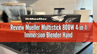 Review Mueller Multistick 800W 4in1 Immersion Blender Handheld 12 Speed Hand Mixer  Turbo Boost [upl. by Tenn58]