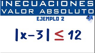 Inecuaciones con valor absoluto  Ejemplo 2 [upl. by Acissaj]