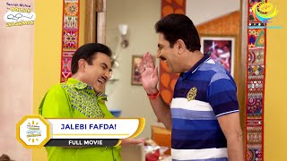 JALEBI FAFDA I FULL MOVIE I Taarak Mehta Ka Ooltah Chashmah  तारक मेहता का उल्टा चश्मा [upl. by Nysilla752]