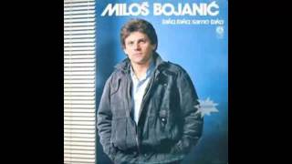 Milos Bojanic  Tako samo tako  Audio 1985 HD [upl. by Dario867]