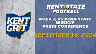 Kent State Football Week 4 vs Penn State Weekly Press Conference 91624 [upl. by Obe]