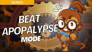 How to Beat Apopalypse Mode Medium on Geared  BTD6 Strategy [upl. by Rolfe]