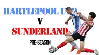 Hartlepool Utd v Sunderland AFC Highlights  PreSeason Friendly [upl. by Nico]