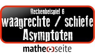 Waagrechte Asymptote und schiefe Asymptote berechnen Beispiel 6  A1602 [upl. by Odlabso900]