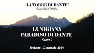 LUNIGIANA PARADISO DI DANTE  Canto I 2024 Mulazzo [upl. by Ahsa]