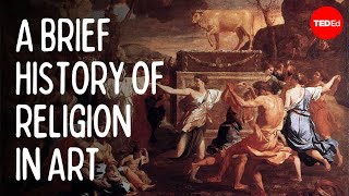 A brief history of religion in art  TEDEd [upl. by Stahl816]