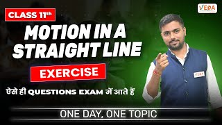 Exercise  Motion in a Straight Line  Class 11  Physics  One Day One Topic [upl. by Ronile]