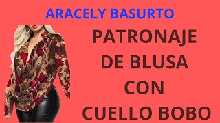 PATRONAJE DE BLUSA CON CUELLO BOBO [upl. by Herculie]