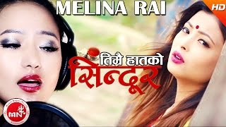 New Nepali Song  Timrai Haatko Sindur  Melina Rai  Subhash SenKristina Thapa amp Khagendra Giri [upl. by Raffin803]