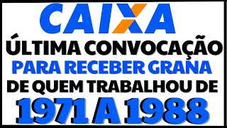 CAIXA ECONÔMICA VAI LIBERAR NOVAMENTE SAQUE PRA QUEM TRABALHOU DE 1971 A 1988 [upl. by Halonna]