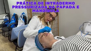 PRÁTICA DE INTRADERMO PRESSURIZADA NA PAPADA E MANDÍBULA [upl. by Ariam138]