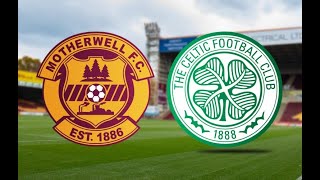 Motherwell Vs Celtic Live Stream Football Match SPL Premiership Coverage [upl. by Lehcer176]