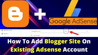 How To Add Blogger Website On Existing Adsense Account  How To Link Blogger To Adsense Account [upl. by Arly74]