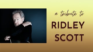 A Tribute to Ridley Scott [upl. by Ettennan]