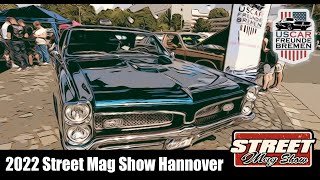 Street Mag Show Hannover  2022  Aftermovie  US Car Freunde Bremen [upl. by Devonna493]