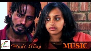 New Eritrean Love Song  ሰመረ ሊላይ ወዲ ሊላይ [upl. by Laughlin107]