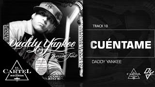 Daddy Yankee  10 quotCuéntamequot Bonus Track Version Audio Oficial [upl. by Halihs665]