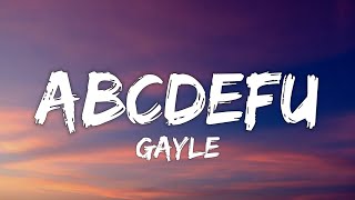 1 HOUR GAYLE  abcdefu Lyrics [upl. by Yurik860]