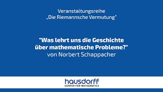 Vortrag quotWas lehrt uns die Geschichte über mathematische Problemequot [upl. by Sheff214]