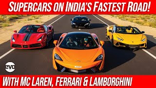 Lamborghini Huracan  Ferrari 488 and McLaren 570s  Supercars on Fastest Road in India  evo India [upl. by Buehrer]