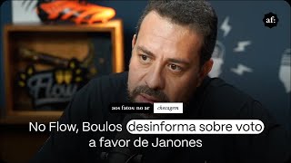 Boulos no Flow confira o que checamos  Aos Fatos [upl. by Lombardo]