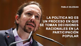 La política NO es un proceso en que se toman decisiones racionales en la participación popular [upl. by Srevart]