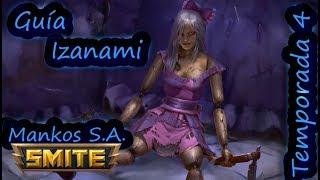 Guía de Izanami  Smite Temporada 4  Build Habilidades Consejos y Testeo [upl. by Mercado]