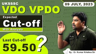 VDO VPDO 9 July Expected CutOff with Analysis  UKSSSC  By Er Kumar Krishna Sir  Devki IAS [upl. by Clyte]