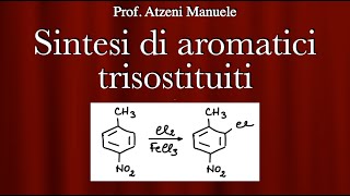 Inserimento di un terzo gruppo sul Benzene L84 ProfAtzeni ISCRIVITI [upl. by Eecak868]