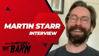 Martin Starr  THERES SOMETHING IN THE BARN Interview [upl. by Naie]