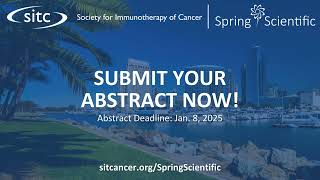 2025 SITC Spring Scientific  Call for Abstracts [upl. by Hasseman]