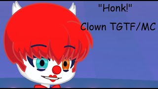 quotHonkquotClown TGTFMC [upl. by Alvin910]