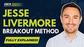 JESSE LIVERMORE Breakout Method EXPLAINED  Greatest SWING TRADER Ever [upl. by Ihel891]