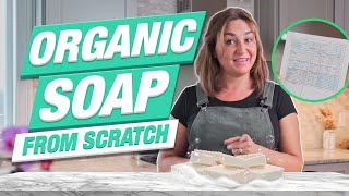 How to make Organic Soap from SCRATCH 🧼 PS I explain the science behind it too [upl. by Ambrogio6]