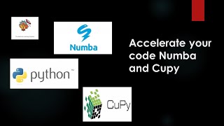 Accelerate your code Numba and Cupy machinelearning python [upl. by Esinaj895]