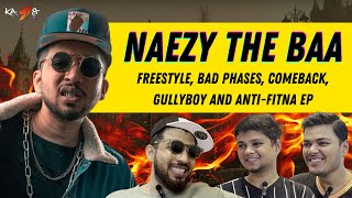 Naezy talks on Freestyle Bad Phases Comeback MTV Hustle Gully Boy and More  KATAAKSH Ep20 [upl. by Aicelf]