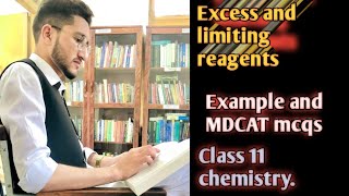 Excess and limiting reagents chemistry class 11MDCAT mcqsexamples [upl. by Sumahs]