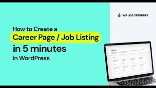 How to Create a Careers Page  Job Listing Website in 5 Minutes  WP Job Openings WordPress Plugin [upl. by Cimbura]