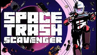 Space Trash Scavenger Gameplay PC [upl. by Vallie]