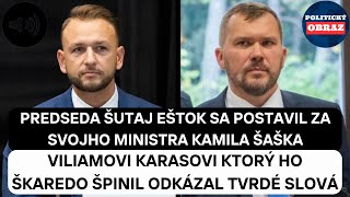 Šutaj Eštok sa POSTAVIL ZA Šaška Pán Karas VY SA MÁTE ČO OZÝVAŤ [upl. by Aman]