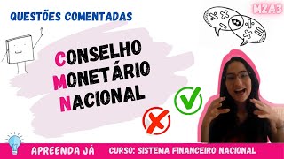 Questões Comentadas CMN  Apreenda Já Curso SFN  M2A3 Aula Questões [upl. by Rangel]