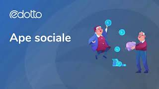 Ape sociale  Video Guida Edotto [upl. by Nileve]