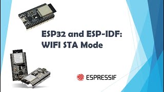 ESP32 and ESPIDF WiFi STAStation Mode [upl. by O'Donoghue]