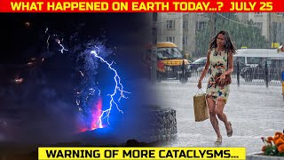 Cataclysms for the day 25072023  USA Tornado Europe Tsunami Russia Hurricane [upl. by Lysander]