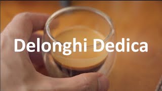 Delonghi Dedica EC685  Coffee Routine [upl. by Cita]