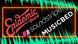 Musicbed vs Epidemic Sound vs Soundstripe  Whats The Difference [upl. by Eneja]