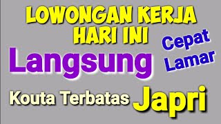 Kabar Gembira  Loker Terbaru Langsung Japri ll Lowongan Kerja Hari Ini [upl. by Akirderf]