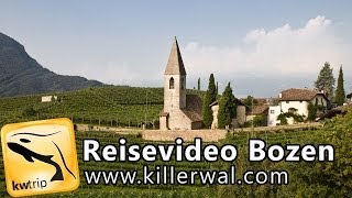 Reisereportage Bozen amp Südtirol  kwtrip 23 Urlaubsvideo [upl. by Rori]