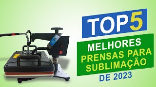 As Top 5 Melhores Prensas Para Sublimação de 2023 [upl. by Llerroj17]